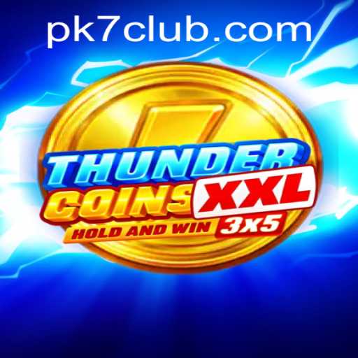 Unleashing the Thrills of ThunderCoinsXxl: An Epic Journey with Pk7